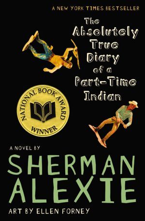 The Absolutely True Diary of a Part Time Indian