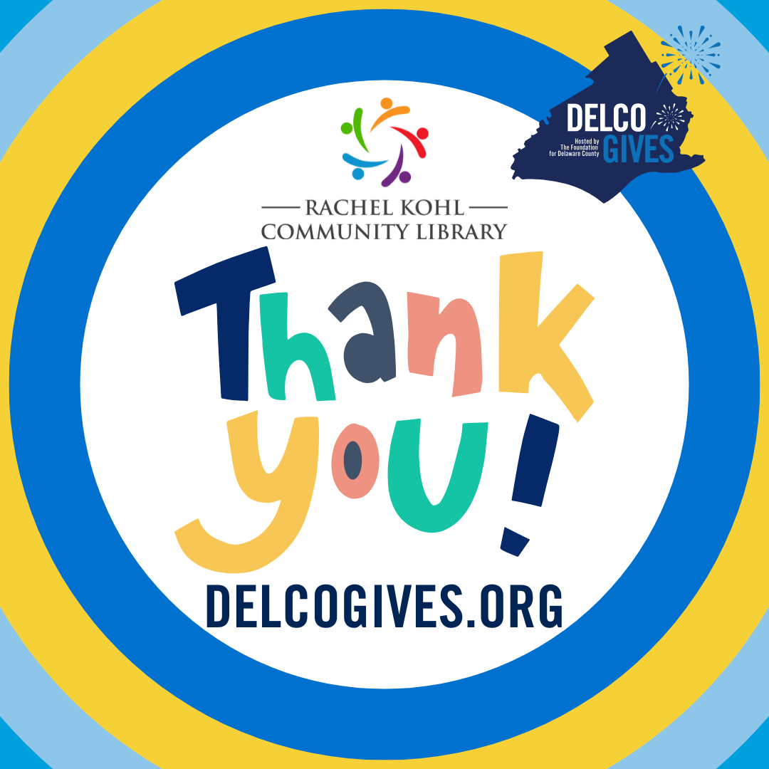 Rachel Kohl Community Library Logo, Delco Gives Logo, 'Thank You!' DelcoGives.org